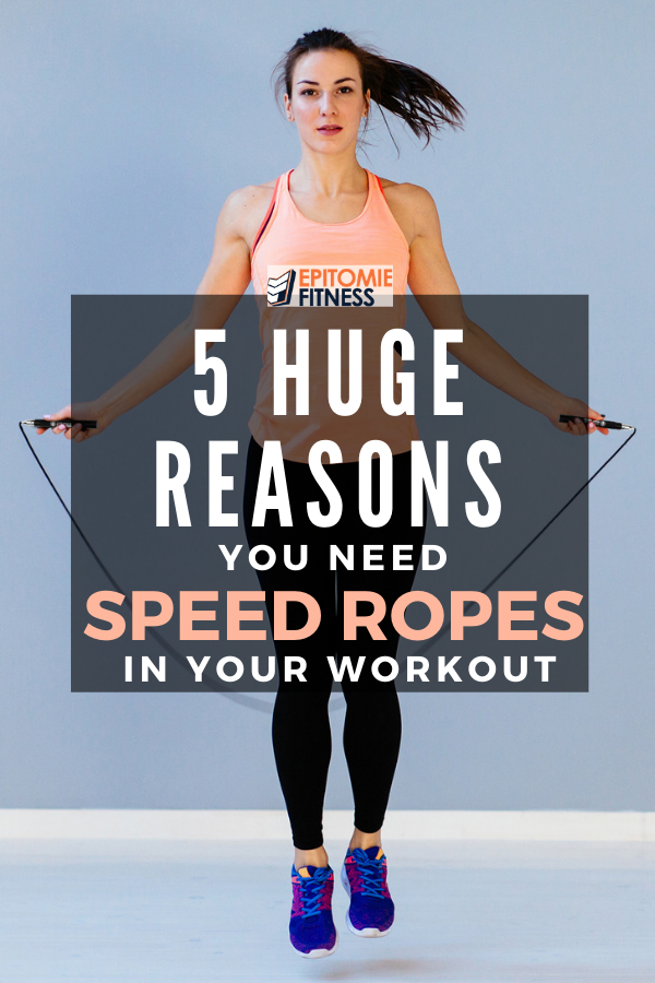 5 Huge Reasons You Need Speed Ropes in Your Workout