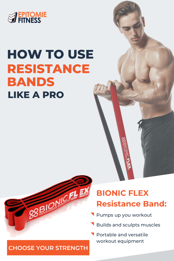 How to Use Resistance Bands Like a Pro – Epitomie Fitness